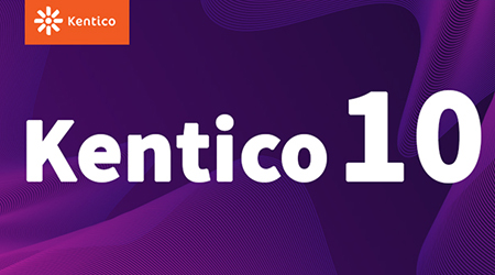 Kentico 10 is Here